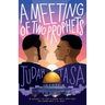 A Meeting of Two Prophets: In everyone's life there is someone they'll never forget, and a summer where it all began...