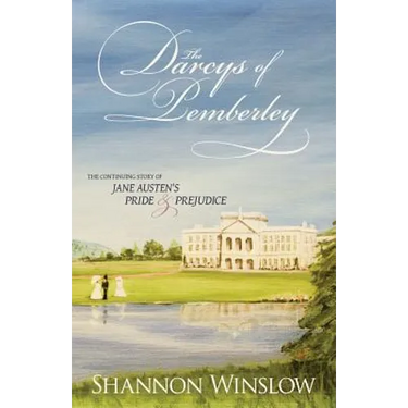 The Darcys of Pemberley: The Continuing Story of Jane Austen's Pride and Prejudice