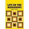 Life on the Mississippi