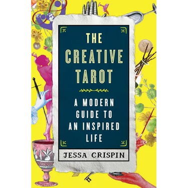 The Creative Tarot: A Modern Guide to an Inspired Life