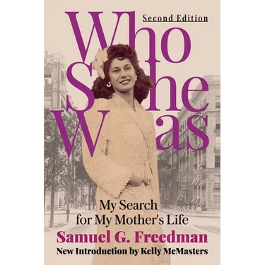 Who She Was: My Search for My Mother's Life