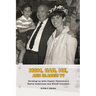 Mom, Dad, Me, and Classic TV - Growing Up with Classic Television's Harry Ackerman and Elinor Donahue
