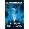 A Tomb in the Rocks: A Science Fiction Adventure