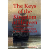 The Keys of the Kingdom of Heaven