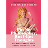 I'm No Philosopher, But I Got Thoughts: Mini-Meditations for Saints, Sinners, and the Rest of Us