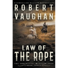 Law Of The Rope: A Classic Western