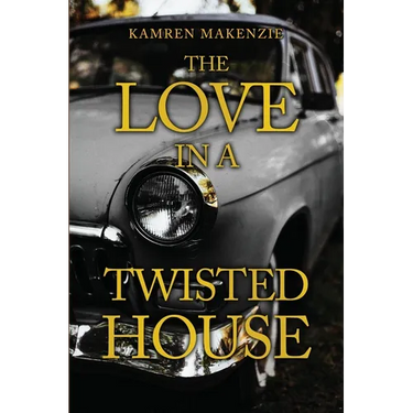 The Love in a Twisted House