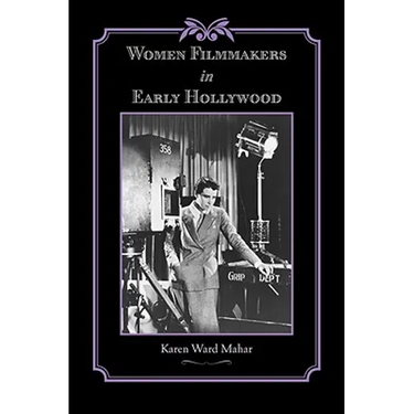Women Filmmakers in Early Hollywood