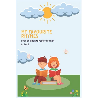 My Favourite Rhymes: Book of Original Poetry for kids