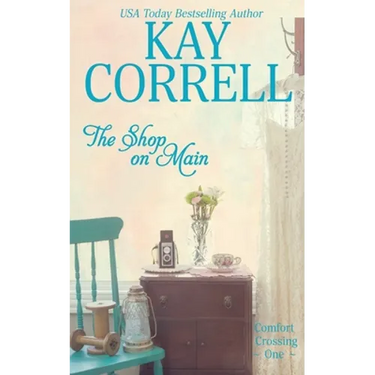 The Shop on Main: Comfort Crossing Book One