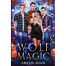 Wolf Magic: reverse harem paranormal romance