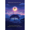 Harvesting Hope: One Girl's Journey from a Rwandan Farm to Global Science