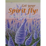 Let your spirit fly!: Artworks of Helen Gordon