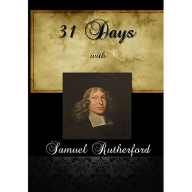 31 Days With Samuel Rutherford