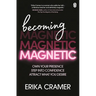 Becoming Magnetic