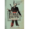 Final Exits: The Illustrated Encyclopedia of How We Die