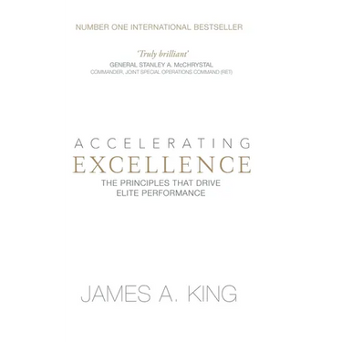 Accelerating Excellence: The Principles that Drive Elite Performance