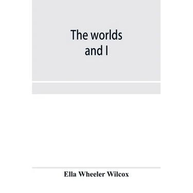 The worlds and I