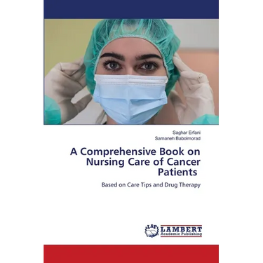 A Comprehensive Book on Nursing Care of Cancer Patients