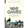 War Games: Memory, Militarism and the Subject of Play