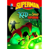 The Kid Who Saved Superman