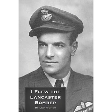 I Flew the Lancaster Bomber