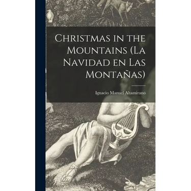 Christmas in the Mountains (La Navidad En Las Montañas)