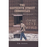 The Sixteenth Street Chronicles: Where Violence Met Character