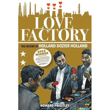 Love Factory: The History of Holland Dozier Holland