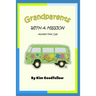 Grandparents With a Mission: Accept Your Call