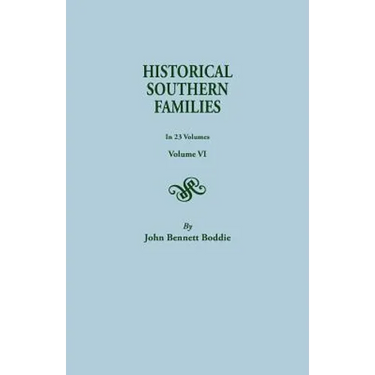 Historical Southern Families. in 23 Volumes. Volume VI
