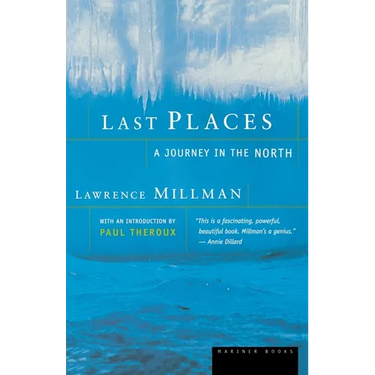 Last Places: A Journey in the North