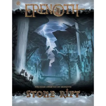 Stone Rift: Thunder Dwarves of Erenoth