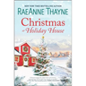 Christmas at Holiday House: A Holiday Romance Novel