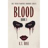 Blood: A Vampire Horror Novel