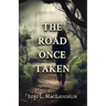 The Road Once Taken