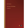 The Honor of the Name: in large print