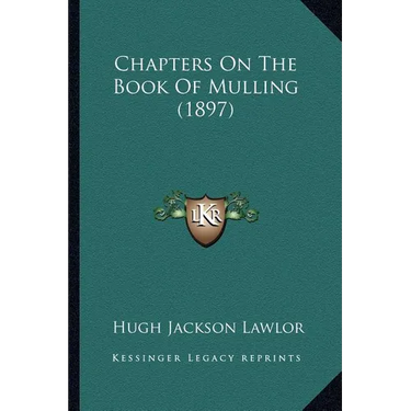 Chapters On The Book Of Mulling (1897)