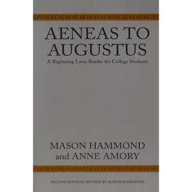 Aeneas to Augustus: A Beginning Latin Reader for College Students, Second Edition