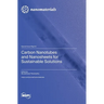 Carbon Nanotubes and Nanosheets for Sustainable Solutions