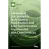 Advances of Spectrometric Techniques in Food Analysis and Food Authentication Implemented with Chemometrics