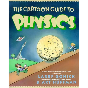 The Cartoon Guide to Physics