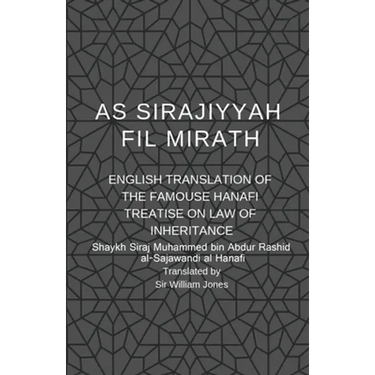 As Sirajiyyah Fil Mirath: English Translation of the famous Hanafi treatise on Law of inheritance