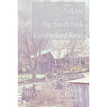 Folklife Along the Big South Fork of the Cumberland River