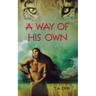 A Way of His Own
