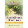 The Summertime of Our Lives: Stories from a Marriage