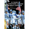 25 Years of Limestone College Men's Lacrosse