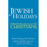 Jewish Holidays: A Brief Introduction for Christians
