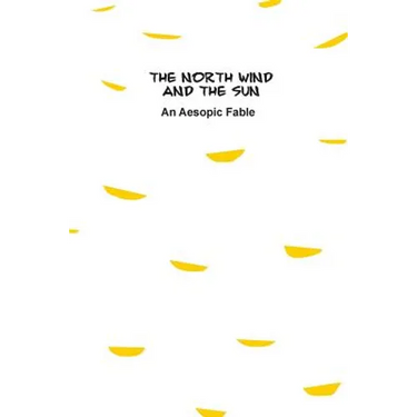 The North Wind and The Sun: An Aesopic Fable