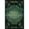 Drinks and Sinkholes: A Cozy Fantasy Novel